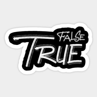 False or True An Authentic Handwritten Series by Toudji Sticker